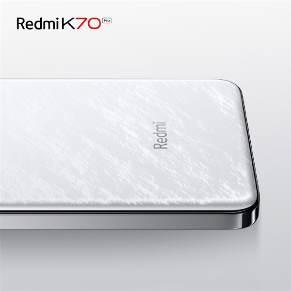 Redmi K70 Pro新晴雪配色出炉：冰川银纹配白色玻璃机身超吸睛